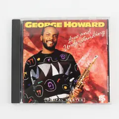 Love & Understanding by George Howard CD 1991