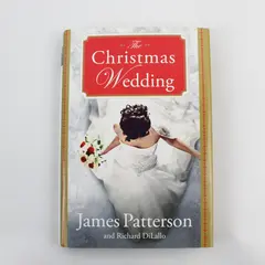 The Christmas Wedding James Patterson Richard DiLallo 2011 Hardcover w/DJ