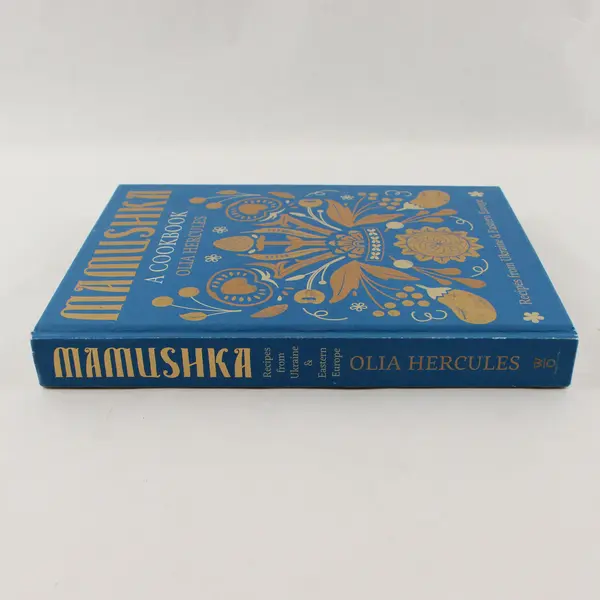 Mamushka Recipes from Ukraine & Eastern Europe Olia Hercules Hardcover