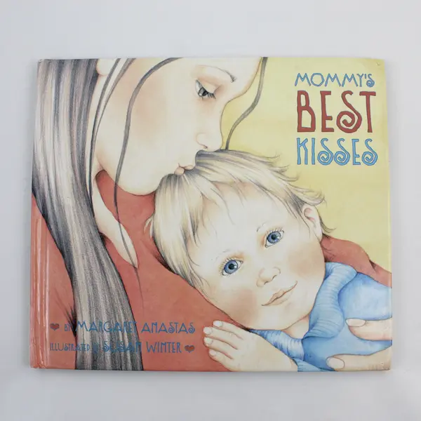 Mommy's Best Kisses by Margaret Anastas 2003 1st Edition Hardcover Illustrated