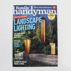 Family Handyman Magazine July/August 2022 Easy DIY Designs Landscape Lighting