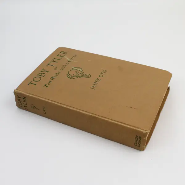 Antique Book Toby Tyler or 10 Weeks with a Circus James Otis 1923 HC Good
