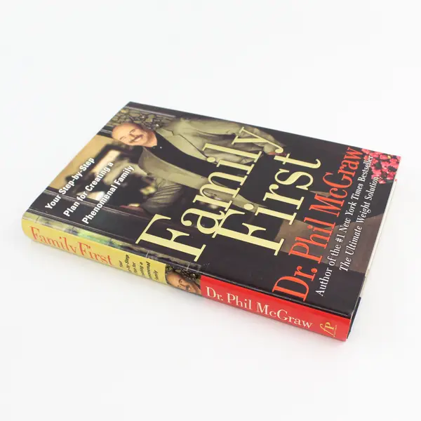 Family First Your Step-By-Step Plan Phil McGraw 2004 1st Edition Hardcover DJ