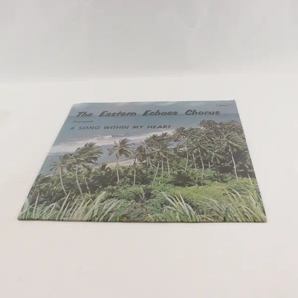 The Eastern Echoes Chorus "A Song Within My Heart" 12" Sealed Vinyl Record
