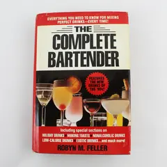 Vintage The Complete Bartender Perfect Drinks Robyn M Feller 1990 Hardcover DJ