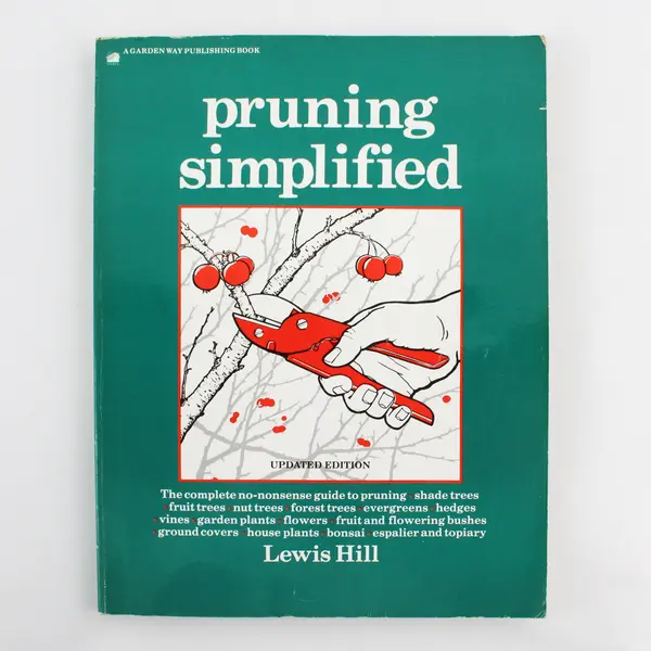 Vintage 1995 Pruning Simplified by Lewis Hill Paperback Updated Edition Good