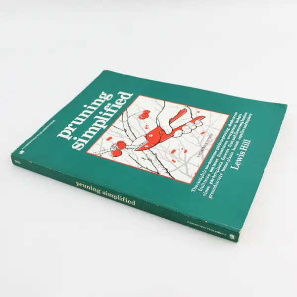 Vintage 1995 Pruning Simplified by Lewis Hill Paperback Updated Edition Good