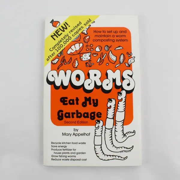 Worms Eat My Garbage Mary Applehof Revised 2nd Ed PB 1997