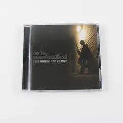 Just Around the Corner by Eric Marienthal 2007 Jazz & Saxophone Music CD