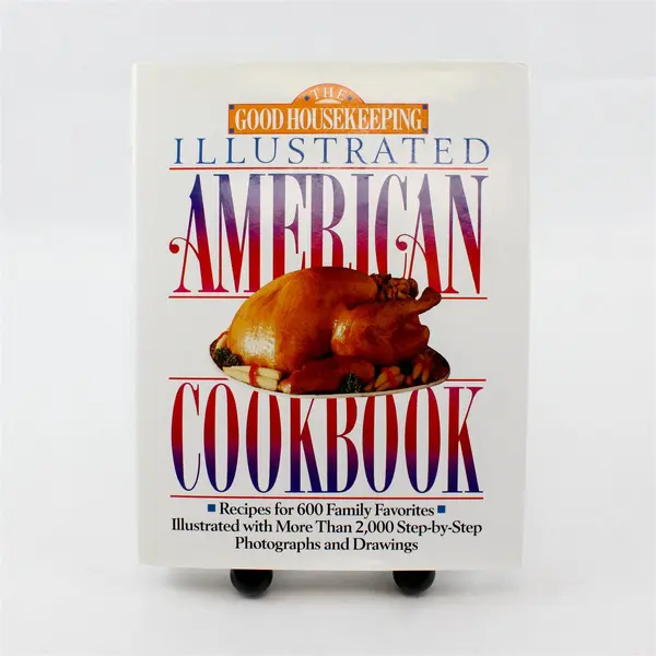 The Good Housekeeping Illustrated American Cookbook: Hardcover from Hearst Books