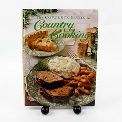 The Complete Guide to Country Cooking Hardcover - Taste of Home Books