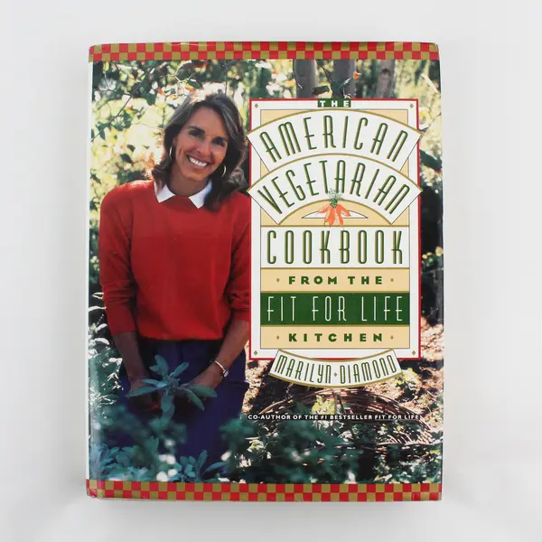American Vegetarian Cookbook from the Fit for Life Kitchen by Marilyn Diamond