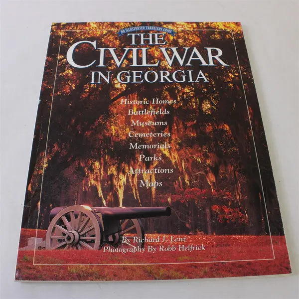 Civil War in Georgia Illustrated Traveler's Guide Richard J. Lenz