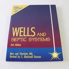 Wells & Septic Systems Max & Charlotte Alth Revised by S B Duncan 1992 Paperback