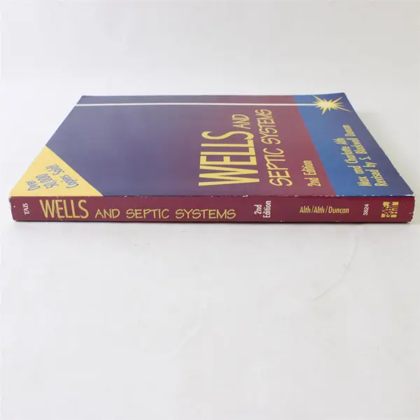 Wells & Septic Systems Max & Charlotte Alth Revised by S B Duncan 1992 Paperback