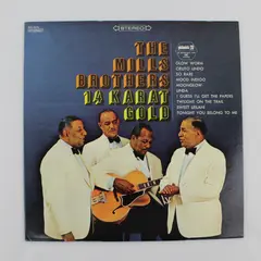 The Mills Brothers 14 Karat Gold 12" Vinyl Record
