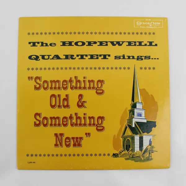 The Hopewell Quartet Sings Something Old & Something New - 12" Vinyl Record