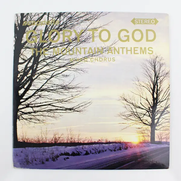Mountain Anthems Mixed Chorus Glory To God 12" Vinyl LP Gospel