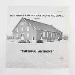 The Cheerful Anthems Male Chorus And Quartet "Cheerful Anthems" 12" Vinyl Record