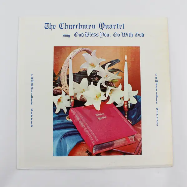 The Churchmen Quartet, God Bless You, Go With God 12" Vinyl Record