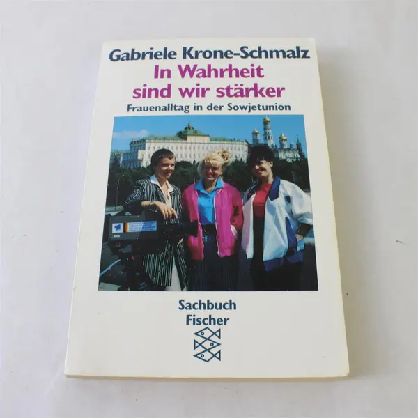 In Wahrheit Sind Wir Stärker Gabriele Krone-Schmalz  Paperback