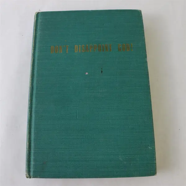 Don't Disappoint God R L Middleton Vintage Hardcover 1951 Broadman