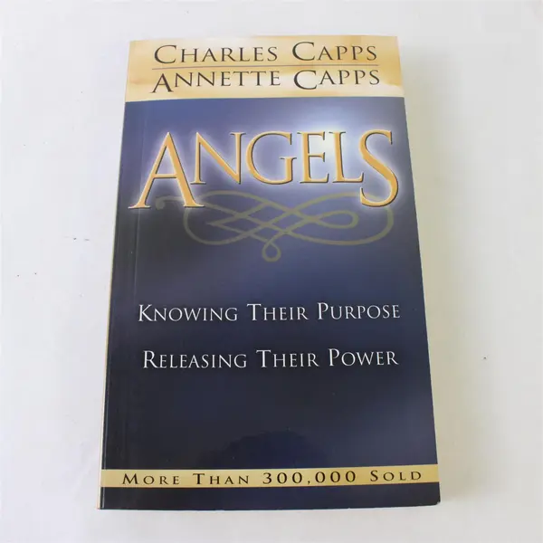 Vintage Angels Knowing Their Purpose by Charles & Annette Capps 1994 PB Revised