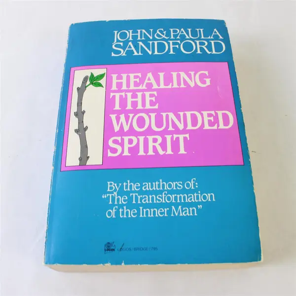 Vintage Healing the Wounded Spirit by John & Paula Sandford 1985 Paperback