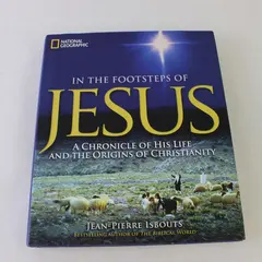 National Geographic In the Footsteps of Jesus Jean-Pierre Isbouts 2012 HC DJ VG