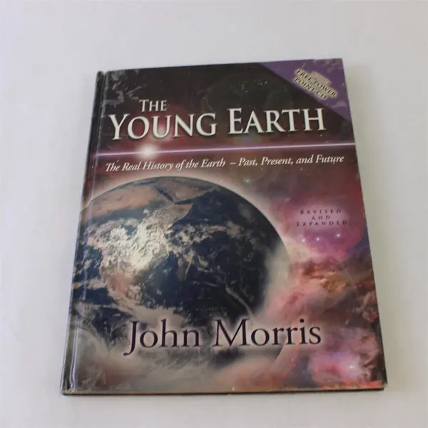 The Young Earth Real History of Earth John Morris 2009 Revised Expanded HC W/CD