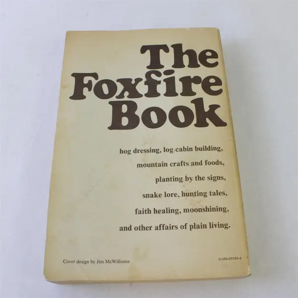 VTG The Foxfire Book #1 Southern Appalachian History Hog Dressing etc. 1972 PB