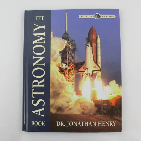 The Astronomy Book by Jonathan Henry Wonders of Creation Series 2000 Hardcover