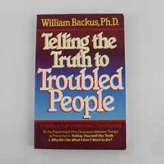 Telling the Truth to Troubled People William Backus 1985 PB Christian Counseling