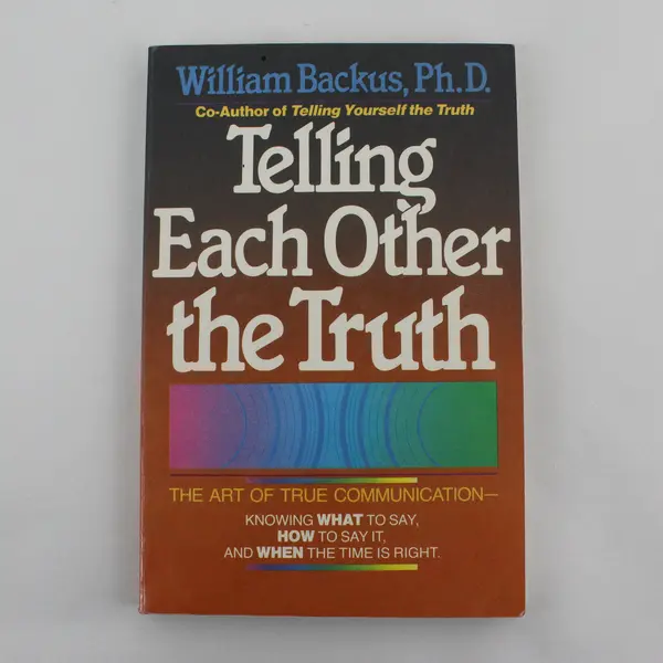 Vintage Telling Each Other the Truth William Backus 1985 PB True Communication