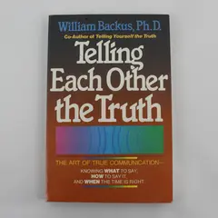 Vintage Telling Each Other the Truth William Backus 1985 PB True Communication