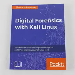 Digital Forensics with Kali Linux Shiva V. N. Parasram Packt Textbook