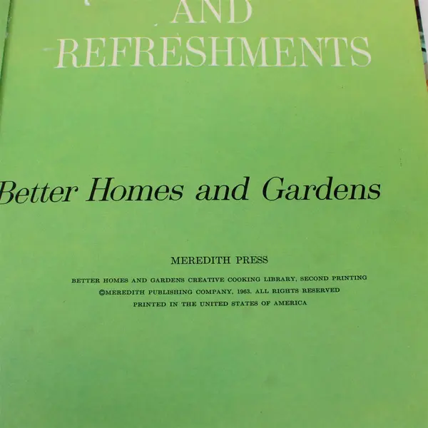 Better Homes and Gardens Snacks and Refreshments 1963 Hardcover Book