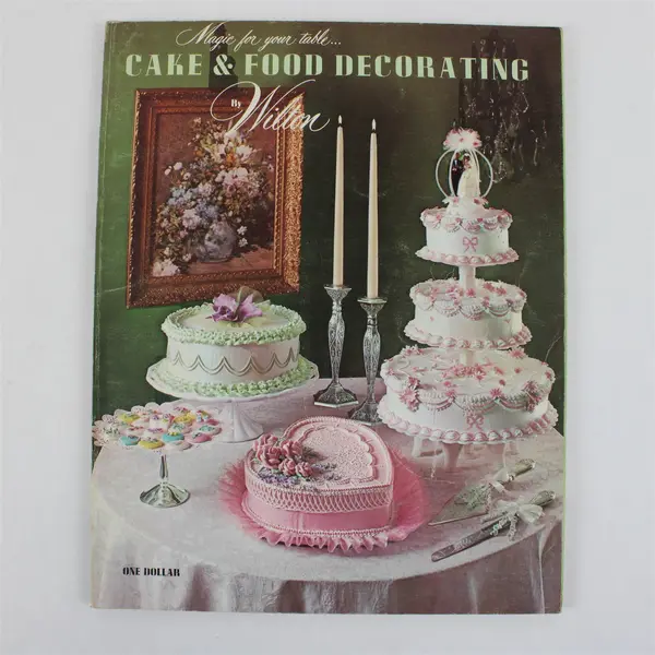 Magic for Your Table... Cake & Food Decorating Wilton 1970 Booklet