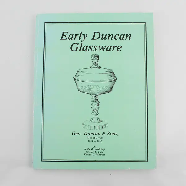 George Duncan & Sons 1874-1892 Early Duncan Glassware 1987 Paperback