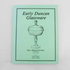 George Duncan & Sons 1874-1892 Early Duncan Glassware 1987 Paperback