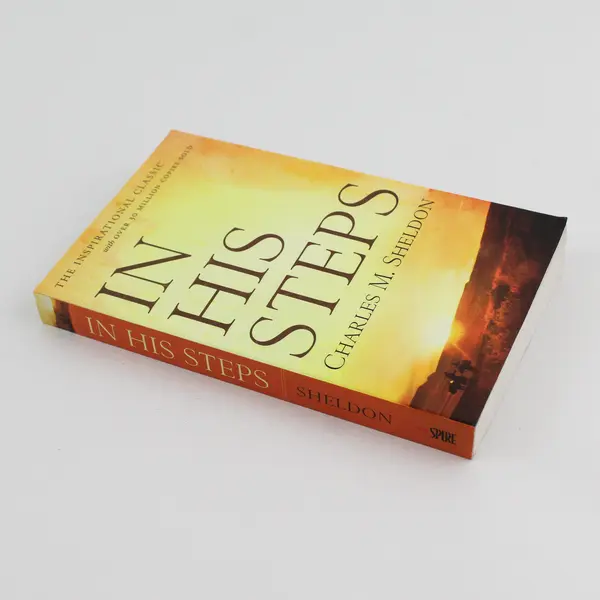 In His Steps by Charles M Sheldon 2012 The Inspirational Classic PB Very Good