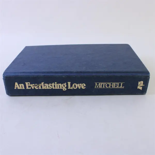 An Everlasting Love A Devotional Study of the Gospel of John Mitchell HC