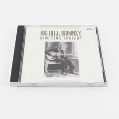 Big Bill Broonzy: Good Time Tonight (CD)