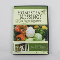 Homestead Blessings: The Art of Gardening 2009 DVD