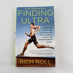 Finding Ultra by Rich Roll Rejecting Middle Age 2018 PB Revised Updated Good