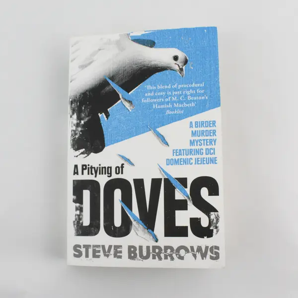 A Pitying of Doves Steve Burrows A Birder Murder Mystery 2025 Paperback