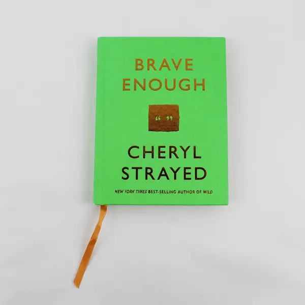 Brave Enough by Cheryl Strayed 2015 Hardcover Good