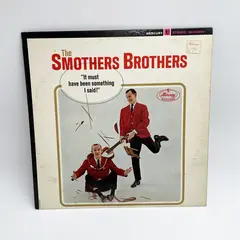 The Smothers Brothers "It Must Have Been Something I Said" Vinyl Record