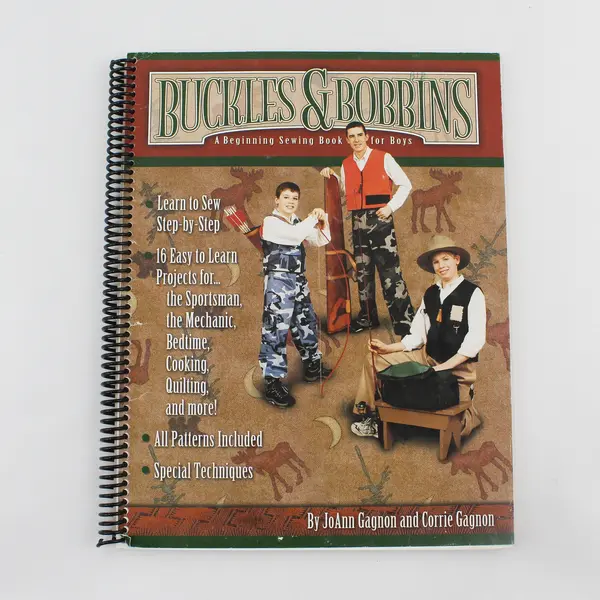 Buckles & Bobbins A Beginning Sewing Book For Boys JoAnn & Corrie Gagnon 2003 SB