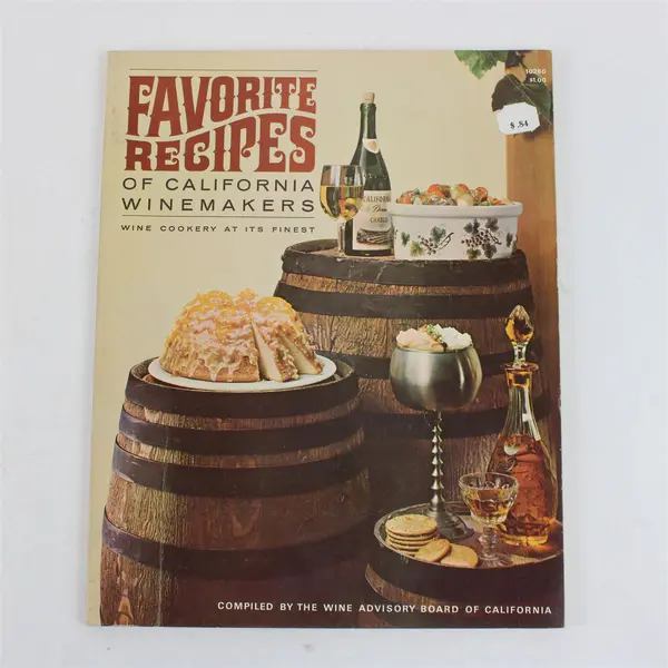 Favorite Recipes of California Winemakers 1963 Wine Advisory Board Cookbook